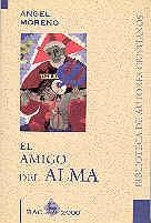 AMIGO DEL ALMA, EL | 9788479143541 | MORENO SANCHO, ÁNGEL