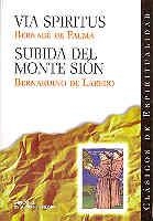 VIA SPIRITUS; SUBIDA DEL MONTE SIÓN | 9788479143688 | DE PALMA, BERNABÉ / DE LAREDO, BERNARDINO