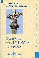 CAMINOS DE LA IGLESIA EN ESPAÑA | 9788479143770 | MARTÍN HERNÁNDEZ, FRANCISCO