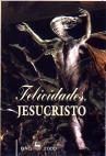 FELICIDADES, JESUCRISTO | 9788479144418 | VARIOS AUTORES