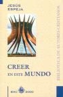 CREER EN ESTE MUNDO | 9788479144982 | ESPEJA PARDO, JESÚS