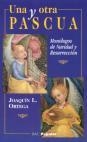 UNA Y OTRA PASCUA | 9788479144951 | ORTEGA MARTÍN, JOAQUÍN L.