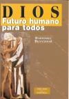 DIOS: FUTURO HUMANO PARA TODOS | 9788479145583 | BENNÁSSAR, BARTOMEU
