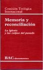 MEMORIA Y RECONCILIACIÓN. LA IGLESIA Y LAS CULPAS DEL PASADO | 9788479144647 | COMISIÓN TEOLÓGICA INTERNACIONAL
