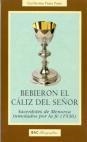 BEBIERON EL CÁLIZ DEL SEÑOR | 9788479144746 | PONS PONS, GUILLERMO