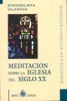 MEDITACIÓN SOBRE LA IGLESIA DEL SIGLO XX | 9788479144845 | VILANOVA BOSCH, EVANGELISTA