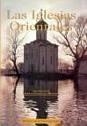 IGLESIAS ORIENTALES, LAS | 9788479144760 | VARIOS AUTORES