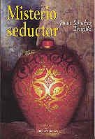 MISTERIO SEDUCTOR | 9788479145231 | SÁNCHEZ TRUJILLO, JUAN
