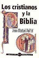 CRISTIANOS Y LA BIBLIA, LOS | 9788479145224 | POFFET, JEAN-MICHEL