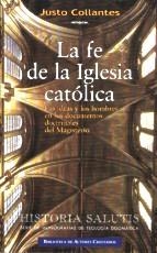 FE DE LA IGLESIA CATÓLICA, LA | 9788479141783 | COLLANTES, JUSTO