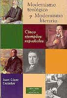 MODERNISMO TEOLÓGICO Y MODERNISMO LITERARIO | 9788479146191 | CÓZAR CASTAÑAR, JUAN