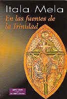 EN LAS FUENTES DE LA TRINIDAD | 9788479146283 | MELA, ITALA