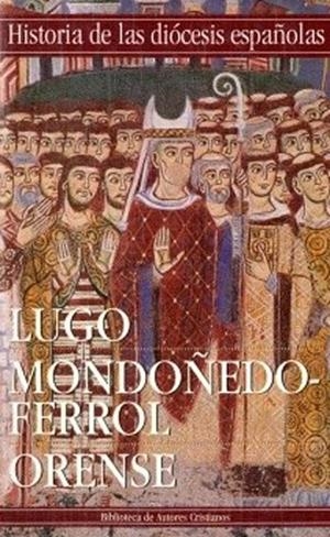 IGLESIAS DE LUGO, MONDOÑEDO-FERROL Y ORENSE | 9788479145415 | ANDRADE CERNADAS, JOSÉ MIGUEL