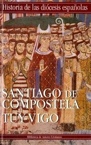 IGLESIAS DE SANTIAGO DE COMPOSTELA Y TUY-VIGO | 9788479145392 | BOUZÓN GALLEGO, AVELINO