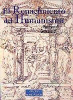 RENACIMIENTO DEL HUMANISMO, EL | 9788479146771 | GONZÁLEZ FERNÁNDEZ, ENRIQUE
