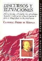 DISCURSOS Y ELEVACIONES | 9788479146382 | BÉRULLE, PIERRE DE