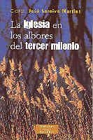 IGLESIA EN LOS ALBORES DEL TERCER MILENIO, LA | 9788479146504 | SARAIVA MARTINS, JOSÉ