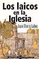 LAICOS EN LA IGLESIA, LOS | 9788479146627 | LABOA GALLEGO, JUAN MARÍA