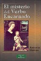 MISTERIO DEL VERBO ENCARNADO, EL | 9788479146733 | LLAMAS VELA, ANTONIO