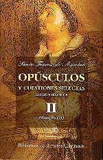 OPÚSCULOS Y CUESTIONES SELECTAS. II: FILOSOFÍA (II) | 9788479146665 | SANTO TOMÁS DE AQUINO