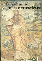 EN COMUNIÓN CON LA CREACIÓN | 9788479147419 | VARIOS AUTORES