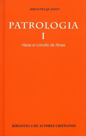 PATROLOGÍA. I: HASTA EL CONCILIO DE NICEA | 9788479140298 | QUASTEN, JOHANNES
