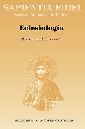 ECLESIOLOGÍA | 9788479147075 | BUENO DE LA FUENTE, ELOY