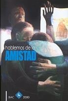 ¡HABLEMOS DE LA AMISTAD! | 9788479147990 | VARIOS AUTORES