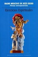 EJERCICIOS ESPIRITUALES SEGÚN LA ESPIRITUALIDAD CONCEPCIONISTA | 9788479148164 | EGIDO, MERCEDES DE JESÚS