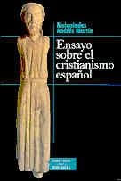 ENSAYO SOBRE EL CRISTIANISMO ESPAÑOL | 9788479147747 | ANDRÉS MARTÍN, MELQUIADES