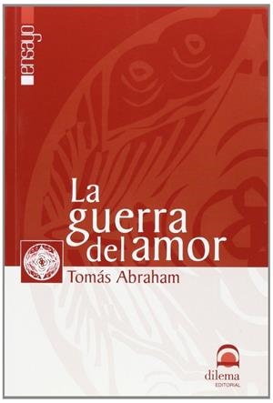GUERRA DEL AMOR, LA | 9788496079960 | ABRAHAM, TOMÁS