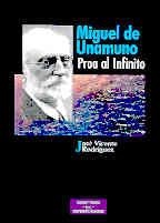 MIGUEL DE UNAMUNO, PROA AL INFINITO | 9788479147730 | RODRÍGUEZ, JOSÉ VICENTE