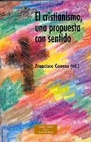 CRISTIANISMO, UNA PROPUESTA CON SENTIDO, EL | 9788479147815 | GARCÍA-BARÓ, MIGUEL