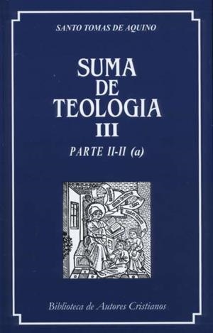SUMA DE TEOLOGÍA. III: PARTE II-II (A) | 9788479140052 | SANTO TOMÁS DE AQUINO