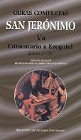 OBRAS COMPLETAS DE SAN JERÓNIMO. VA: COMENTARIO A EZEQUIEL (LIBROS I-VIII) | 9788479147969 | SAN JERÓNIMO