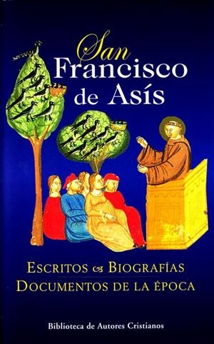 SAN FRANCISCO DE ASÍS. ESCRITOS. BIOGRAFÍAS. DOCUMENTOS DE LA ÉPOCA | 9788479146276 | SAN FRANCISCO DE ASÍS