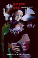 ARTE SACRO ACTUAL | 9788479148492 | PLAZAOLA ARTOLA, JUAN