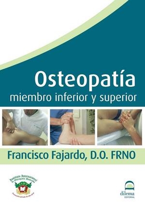 OSTEOPATÍA MIEMBRO INFERIOR Y SUPERIOR | 9788498272055 | FAJARDO RUIZ, FRANCISCO