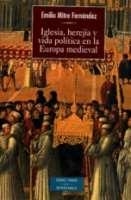 IGLESIA, HEREJÍA Y VIDA POLÍTICA EN LA EUROPA MEDIEVAL | 9788479148829 | MITRE FERNÁNDEZ, EMILIO