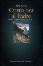 CRISTO ORA AL PADRE | 9788479148768 | CABA RUBIO, JOSÉ
