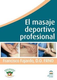MASAJE DEPORTIVO Y PROFESIONAL, EL | 9788498272000 | FAJARDO RUIZ, FRANCISCO