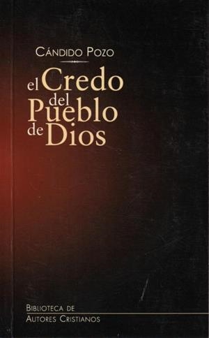 CREDO DEL PUEBLO DE DIOS, EL | 9788479149390 | POZO, CÁNDIDO