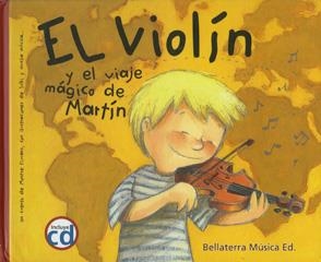 VIOLÍN Y EL VIAJE MÁGICO DE MARTÍN, EL | 9788493588359 | CIURANS, MONTSE