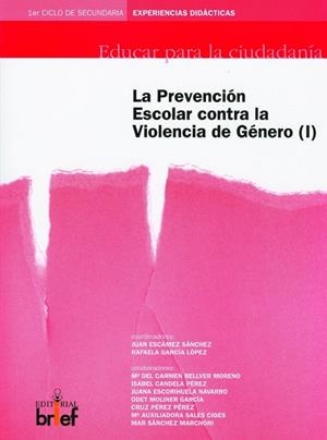 PROGRAMA DE PREVENCIÓN ESCOLAR CONTRA LA VIOLENCIA DE GÉNERO (I) | 9788495895851 | ESCÁMEZ SÁNCHEZ, JUAN / GARCÍA LÓPEZ, RAFAELA / BELLVER MORENO, MARÍA DEL CARMEN / CANDELA PÉREZ, IS