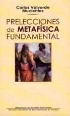 PRELECCIONES DE METAFÍSICA FUNDAMENTAL | 9788422014034 | VALVERDE MUCIENTES, CARLOS