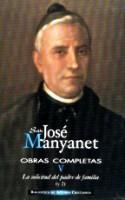 OBRAS COMPLETAS DE SAN JOSÉ MANYANET. V: LA SOLICITUD DEL PADRE DE FAMILIA. EPISTOLARIO DE JOSÉ MANYANET (Y 2) | 9788479149628 | SAN JOSÉ MANYANET