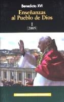 ENSEÑANZAS AL PUEBLO DE DIOS. I: AÑO 2005 | 9788422014218 | BENEDICTO XVI