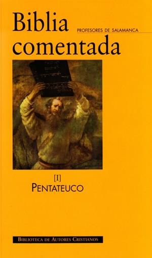 BIBLIA COMENTADA. I: PENTATEUCO | 9788422015031 | PROFESORES DE LA UNIVERSIDAD PONTIFICIA SALAMANCA / COLUNGA, ALBERTO / GARCÍA CORDERO, MAXIMILIANO