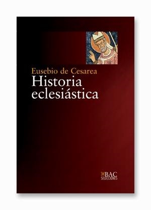 HISTORIA ECLESIÁSTICA | 9788422014805 | DE CESAREA, EUSEBIO