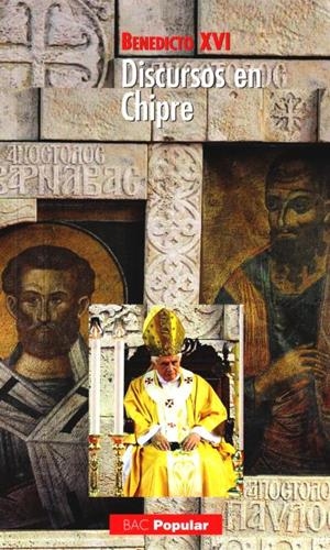 DISCURSOS EN CHIPRE | 9788422014867 | BENEDICTO XVI